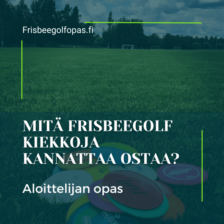 Mitä frisbeegolf kiekkoja kannattaa ostaa